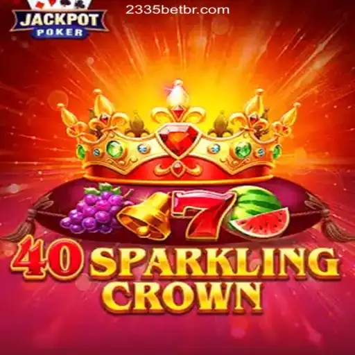 40SparklingCrown: A Thrilling Experience on 2335Bet.com Platform