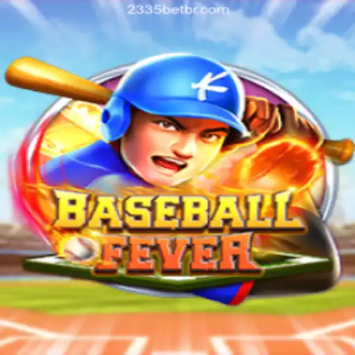BaseballFever: A Thrilling Addition to 2335Bet.com Platform