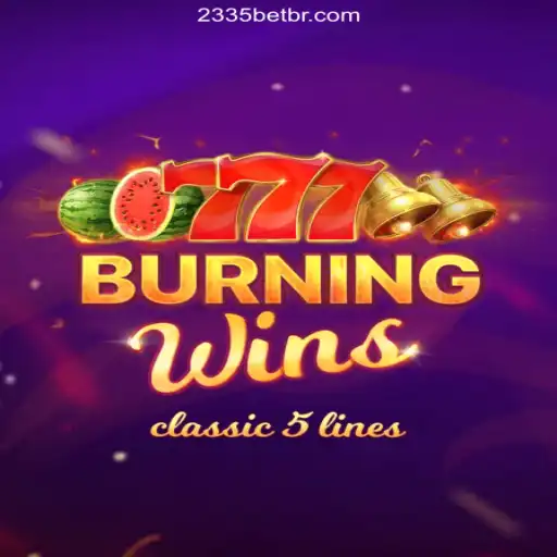 Exploring the Thrills of BurningWins at 2335Bet.com: Brazil's Premier Online Casino Platform
