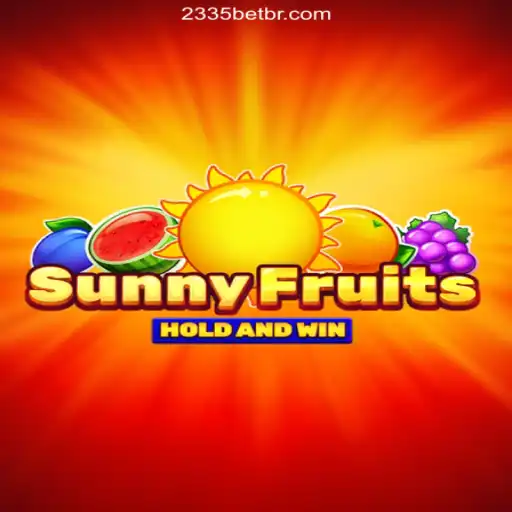 Exploring SunnyFruits on 2335Bet.com: Brazil's Premier Online Casino Platform